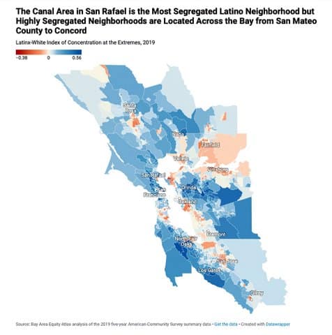 Colored map of the San Francisco Bay Area with text that reads "the canal area in San Rafael is the most segregated Latino neighborhood but highly segregated neighborhoods are located across the bay from San Mateo County to Concord"