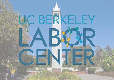 The words "UC Berkeley Labor Center" over a photo of the UC Berkeley campus showing the campanile